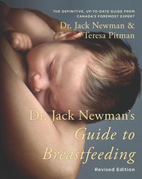 Produktbild: Dr. Jack Newman's Guide To Breastfeeding, Revised Edition