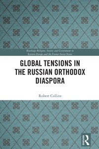 Produktbild: Global Tensions in the Russian Orthodox Diaspora
