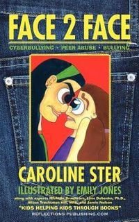 Produktbild: Face 2 Face: Navigating Through Cyberbullying, Peer Abuse, and Bullying