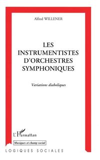 Produktbild: Les instrumentistes d'orchestres symphoniques