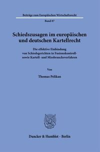 Produktbild: Schiedszusagen im europ&auml;ischen und deutschen Kartellrecht.