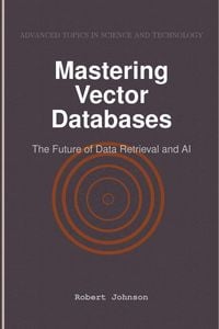 Produktbild: Mastering Vector Databases