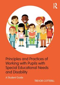 Produktbild: Principles and Practices of Working with Pupils with Special Educational Needs and Disability