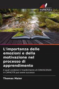 Produktbild: L'importanza delle emozioni e della motivazione nel processo di apprendimento