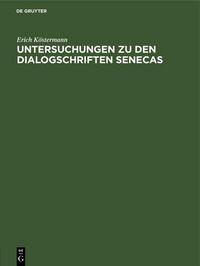 Produktbild: Untersuchungen zu den Dialogschriften Senecas