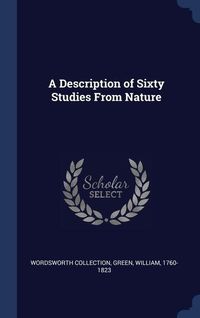 Bild vom Artikel A Description of Sixty Studies From Nature vom Autor Wordsworth Collection