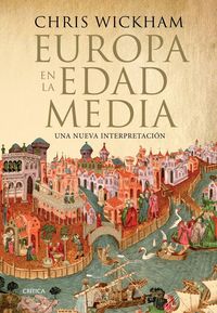 Bild vom Artikel Europa en la Edad Media : una nueva interpretación vom Autor Chris Wickham