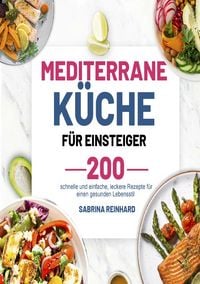 Produktbild: Mediterrane K&uuml;che f&uuml;r Einsteiger