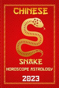 Produktbild: Snake Chinese Horoscope 2023 (Check Out Chinese New Year Horoscope Predictions 2023, #6)