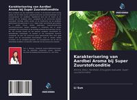Produktbild: Karakterisering van Aardbei Aroma bij Super Zuurstofconditie