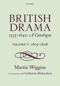 Produktbild: Wiggins, M: British Drama 1533-1642: A Catalogue
