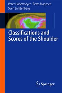 Produktbild: Classifications and Scores of the Shoulder