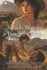 Produktbild: Safe in the Montana Rancher's Arms