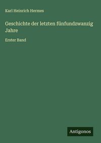 Produktbild: Geschichte der letzten f&uuml;nfundzwanzig Jahre