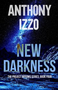 Produktbild: New Darkness: The Project Artemis Series Book Four