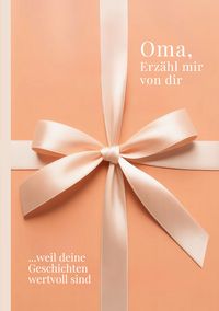 Produktbild: Oma, erz&auml;hl mir von dir - Das Oma Geschenk Buch