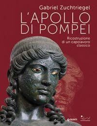 Produktbild: L' Apollo di Pompei. Ricostruzione di un capolavoro classico