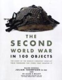 Produktbild: Thompson, J: Second World War in 100 Objects