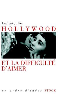 Produktbild: Hollywood et la difficult&eacute; d'aimer