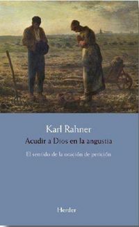Produktbild: Acudir a Dios en la angustia : el sentido de la oraci&oacute;n de petici&oacute;n