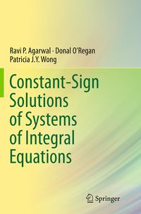 Produktbild: Constant-Sign Solutions of Systems of Integral Equations