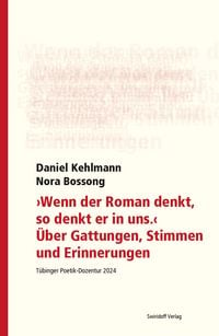 Produktbild: "Wenn der Roman denkt, so denkt er in uns". &Uuml;ber Gattungen, Stimmen und Erinnerungen