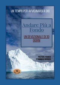 Produktbild: Andare Piu a Fondo-Un Devotionale Di 3o Giorni