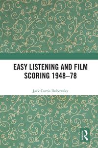 Produktbild: Easy Listening and Film Scoring 1948-78