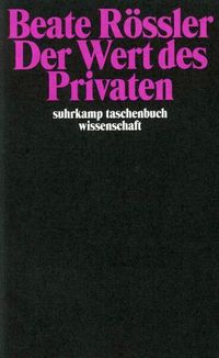 Bild vom Artikel Der Wert des Privaten vom Autor Beate Rössler