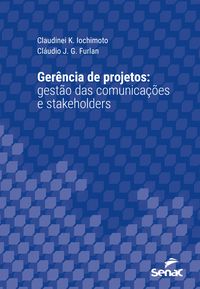 Produktbild: Ger&ecirc;ncia de projetos: gest&atilde;o das comunica&ccedil;&otilde;es e stakeholders
