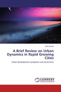 Produktbild: A Brief Review on Urban Dynamics in Rapid Growing Cities