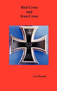 Bild vom Artikel Red Cross and Iron Cross vom Autor Axel Munthe