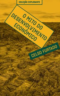 Produktbild: O mito do desenvolvimento econ&ocirc;mico