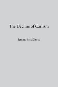 Produktbild: The Decline of Carlism