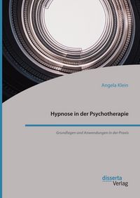 Produktbild: Hypnose in der Psychotherapie. Grundlagen und Anwendungen in der Praxis