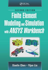 Produktbild: Finite Element Modeling and Simulation with Ansys Workbench, Second Edition