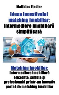 Produktbild: Ideea inovativului matching imobiliar
