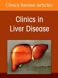 Produktbild: Advances in Pediatric Hepatology, an Issue of Clinics in Liver Disease