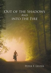 Produktbild: Lester, P: Out of the Shadows and into the Fire