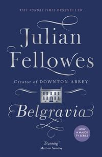 Produktbild: Julian Fellowes's Belgravia