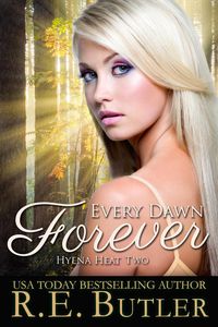 Produktbild: Every Dawn Forever (Hyena Heat Two)