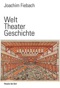 Produktbild: Welt Theater Geschichte
