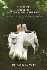 Produktbild: The Bride, the Blueprint, and the Bumps in the Road