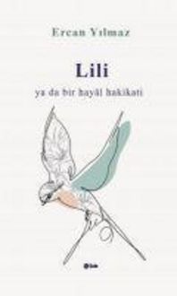 Produktbild: Lili Ya da Bir Hayal Hakikati
