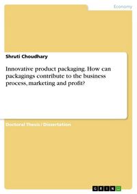 Produktbild: Innovative product packaging. How can packagings contribute to the business process, marketing and profit?