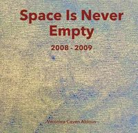 Produktbild: Space Is Never Empty 2008 - 2009