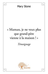 Produktbild: Maman, je ne veux plus que grand
