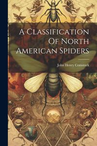 Produktbild: A Classification Of North American Spiders