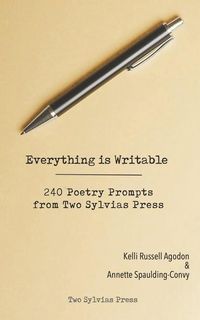 Produktbild: Everything is Writable: 240 Poetry Prompts from Two Sylvias Press