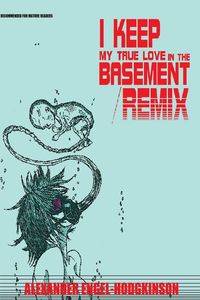 Produktbild: I Keep My True Love in the Basement/REMIX